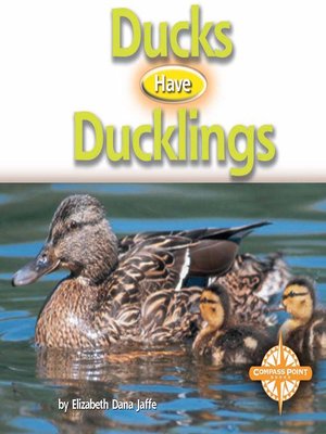 cover image of Ducks Have Ducklings